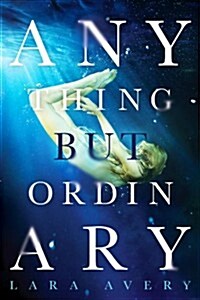 Anything But Ordinary (Paperback)