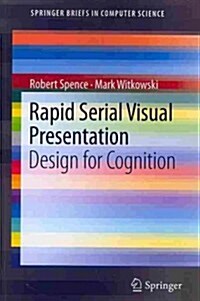 Rapid Serial Visual Presentation : Design for Cognition (Paperback)