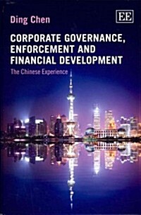 Corporate Governance, Enforcement and Financial Development : The Chinese Experience (Hardcover)