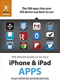 The Rough Guide to the Best iPhone and iPad Apps (Paperback, 2 Rev ed)