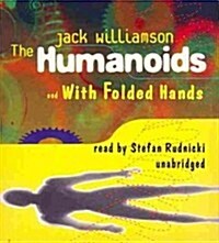The Humanoids and with Folded Hands (Audio CD)