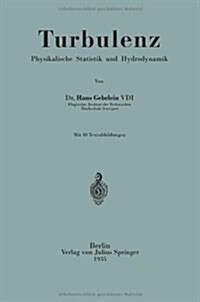 Turbulenz: Physikalische Statistik Und Hydrodynamik (Paperback)