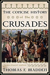 The Concise History of the Crusades (Paperback, 3, Student)