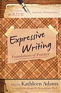 Expressive Writing: Foundations of Practice (Hardcover)