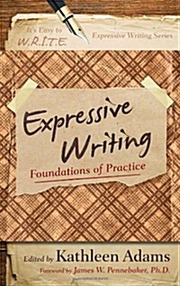 Expressive Writing: Foundations of Practice (Paperback)