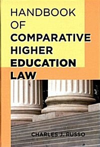 Handbook of Comparative Higher Education Law (Hardcover)
