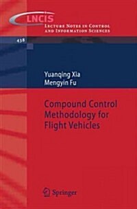 Compound Control Methodology for Flight Vehicles (Paperback, 2013)