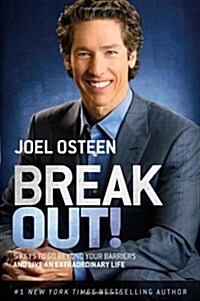 Break Out!: 5 Keys to Go Beyond Your Barriers and Live an Extraordinary Life (Hardcover)