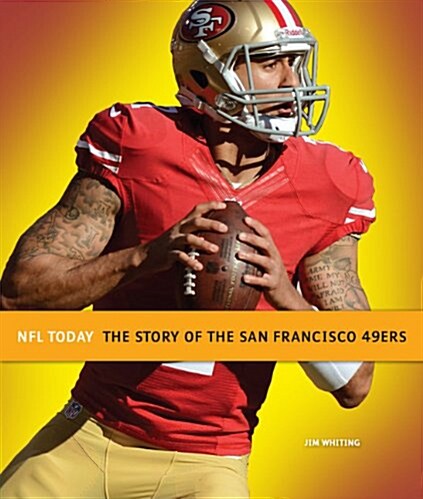 The Story of the San Francisco 49ers (Paperback)