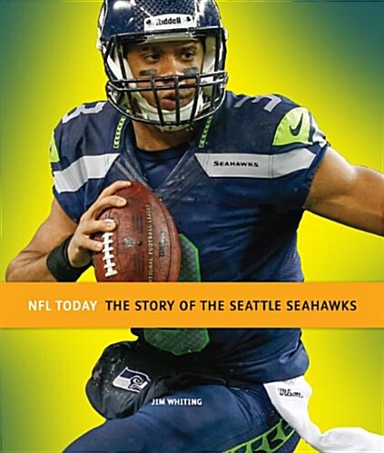 The Story of the Seattle Seahawks (Paperback)