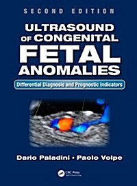 Ultrasound of Congenital Fetal Anomalies: Differential Diagnosis and Prognostic Indicators, Second Edition (Hardcover, 2)