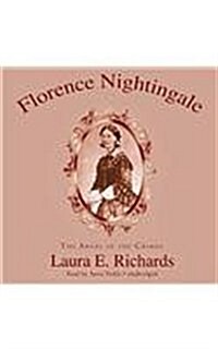 Florence Nightingale: The Angel of the Crimea (Audio CD)