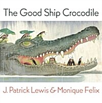 The Good Ship Crocodile (Hardcover)