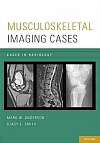 Musculoskeletal Imaging Cases (Paperback, 1st)