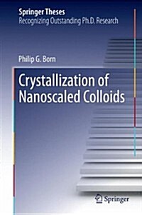 Crystallization of Nanoscaled Colloids (Hardcover, 2013)