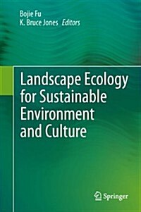 Landscape Ecology for Sustainable Environment and Culture (Hardcover, 2013)