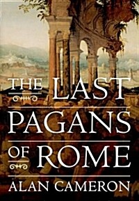 The Last Pagans of Rome (Paperback)