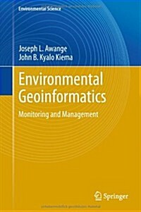 Environmental Geoinformatics: Monitoring and Management (Hardcover, 2013)