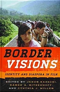 Border Visions: Identity and Diaspora in Film (Hardcover)