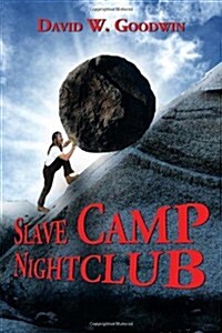 Slave Camp Nightclub (Paperback)