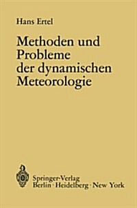 Methoden Und Probleme Der Dynamischen Meteorologie (Paperback, 1938)