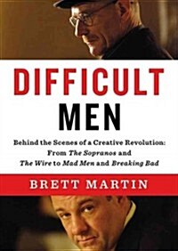 Difficult Men: Behind the Scenes of a Creative Revolution: From the Sopranos and the Wire to Mad Men and Breaking Bad (MP3 CD)