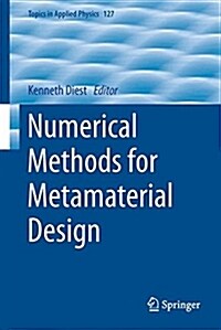 Numerical Methods for Metamaterial Design (Hardcover, 2013)