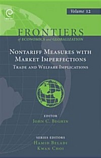 Non Tariff Measures with Market Imperfections : Trade and Welfare Implications (Hardcover)