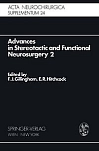 Advances in Stereotactic and Functional Neurosurgery 2: Proceedings of the 2nd Meeting of the European Society for Stereotactic and Functional Neurosu (Paperback, Softcover Repri)