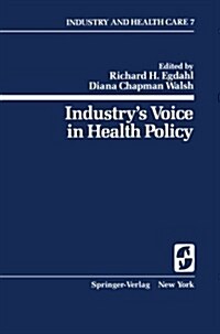 Industrys Voice in Health Policy (Paperback, Softcover Repri)