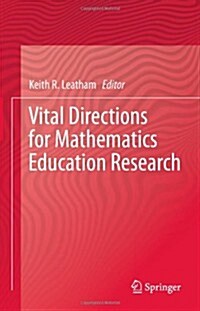 Vital Directions for Mathematics Education Research (Hardcover, 2013)