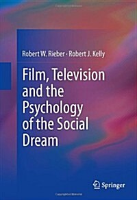 Film, Television and the Psychology of the Social Dream (Hardcover)