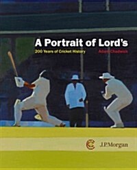 Portrait of Lords: 200 Years of Cricket History (Hardcover)
