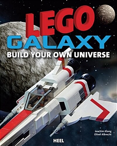 Build Your Own Galaxy: The Big Unofficial Builders Book (Paperback)