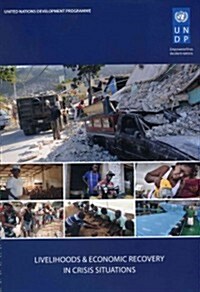 Livelihoods and Economic Recovery in Crisis Situations (Paperback)