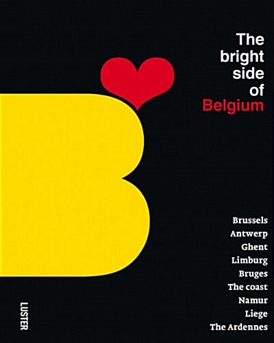 The Bright Side of Belgium (Hardcover)