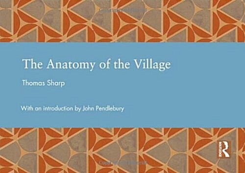 The Anatomy of the Village (Hardcover)