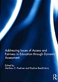 Addressing Issues of Access and Fairness in Education Through Dynamic Assessment (Hardcover)