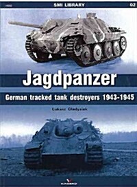 Jagdpanzer: German Tracked Tank Destroyers 1943 1945 (Paperback)