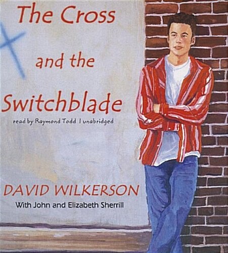 The Cross and the Switchblade (Audio CD, Unabridged)