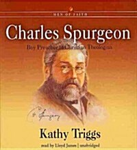 Charles Spurgeon: Boy Preacher to Christian Theologian (Audio CD)