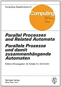 Parallel Processes and Related Automata / Parallele Prozesse Und Damit Zusammenh?gende Automaten (Paperback, Softcover Repri)