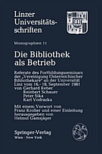 Die Bibliothek Als Betrieb (Paperback)