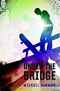 Under the Bridge (Paperback, Reprint)