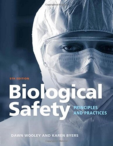 Biological Safety: Principles and Practices (Hardcover, 5, Revised)