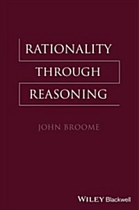 Rationality Through Reasoning (Paperback)