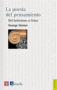 La Poes-A del Pensamiento.: del Helenismo a Celan (Paperback)