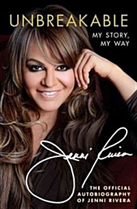 Unbreakable: My Story, My Way (Hardcover)