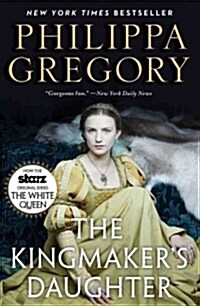 The Kingmakers Daughter (Paperback, Media Tie-In)