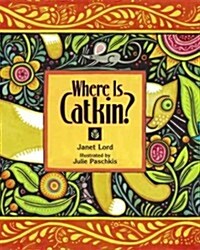 Where Is Catkin? (Paperback)